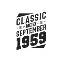 clássico desde setembro de 1959. nascido em setembro de 1959 retro vintage aniversário vetor