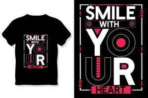 sorria com seu coração citações inspiradoras design de camiseta vetor