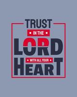 confie no senhor de todo o seu coração. citações de tipografia. versículo bíblico. palavras motivacionais. cartaz cristão. vetor