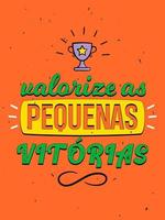 cartaz inspirador colorido vibrante em português brasileiro. estilo vintage. tradução - valorize as pequenas coisas da vida. vetor