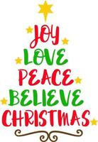 alegria amor paz acredite no natal. camisas combinando do natal da família. presente de Natal. natal em família. adesivo. cartão. vetor