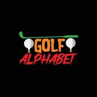 design de t-shirt de vetor de alfabeto de golfe. design de camiseta de bola de golfe. pode ser usado para imprimir canecas, designs de adesivos, cartões comemorativos, pôsteres, bolsas e camisetas.