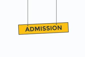vetores de botão de admissão. admissão de balão de fala de etiqueta de sinal