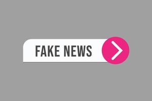 vetores de botão de notícias falsas. assinar rótulo bolha do discurso notícias falsas