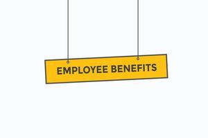 vetores de botão de benefícios do empregado. assinar rótulo benefícios do funcionário balão de fala