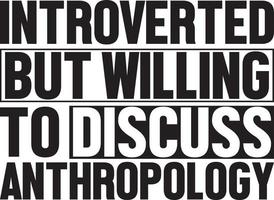 introvertido, mas disposto a discutir antropologia.eps vetor