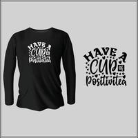 tenha uma xícara de design de camiseta de chá positivo com vetor