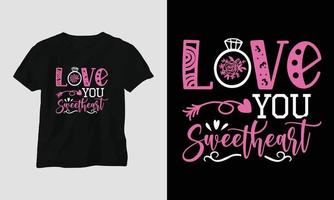 te amo querida - design de camiseta de tipografia de dia dos namorados com coração, flecha, beijo e citações motivacionais vetor
