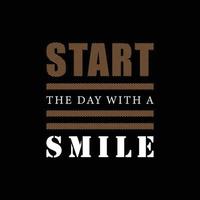 comece o dia com uma tipografia motivacional de sorriso vetor