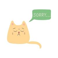 triste gato apologético com a inscrição desculpe. ilustração vetorial vetor