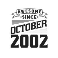 incrível desde outubro de 2002. nascido em outubro de 2002 retro vintage aniversário vetor