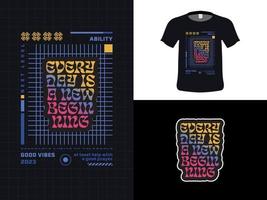 design de citação de tipografia de camiseta, todo dia é um novo começo. imprimir para camiseta e moletom, vestuário, isolado em fundo preto. vetor