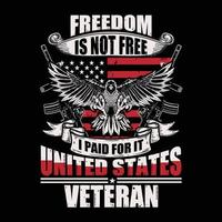a liberdade não é gratuita - design veterano vetor