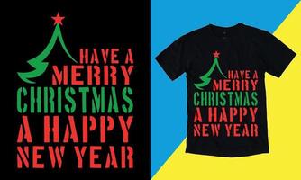 tenha um feliz natal um feliz ano novo, feliz natal, 25 de dezembro de 2022, camiseta, camiseta vetorial, vetor
