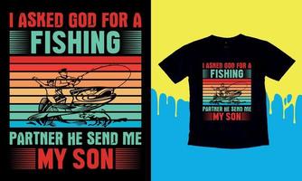 pedi a Deus um parceiro de pesca, ele me enviou meu filho - design de camiseta de pesca, logotipo de pesca, vetor de pesca, camiseta de etiqueta.