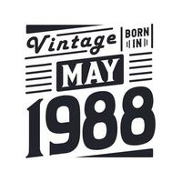 vintage nascido em maio de 1988. nascido em maio de 1988 retro vintage aniversário vetor