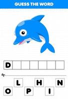 jogo de educação para crianças adivinhar a palavra letras praticando de folha de trabalho subaquática imprimível de golfinho bonito dos desenhos animados vetor