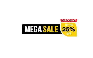 Oferta de mega venda de 25%, liberação, layout de banner de promoção com estilo de adesivo. vetor