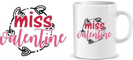 vetor de design de caneca de citações de miss dia dos namorados