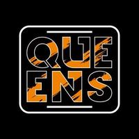 design de tipografia de vetor de texto de slogan do Queens