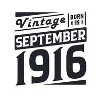 vintage nascido em setembro de 1916 nascido em setembro de 1916 retro vintage aniversário vetor