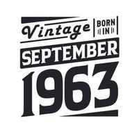 vintage nascido em setembro de 1963 nascido em setembro de 1963 retro vintage aniversário vetor