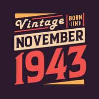 vintage nascido em novembro de 1943 nascido em novembro de 1943 retro vintage aniversário vetor