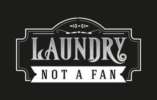 ilustração em vetor símbolos de sinal de lavanderia vintage isolada. etiqueta da sala de serviço de lavanderia, etiqueta, design de pôster para loja. lavanderia não é fã