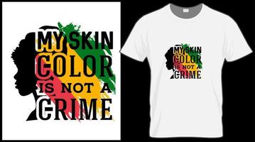 minha cor de pele não é uma camiseta do crime. gráfico de ilustração em vetor mês de história negra. fundo verde, vermelho e amarelo com texto. celebrar a cultura dos povos americanos e africanos.