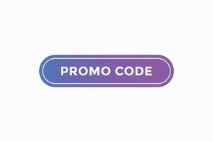 vetores de botão de código promocional. etiqueta de assinatura código promocional de bolha de fala