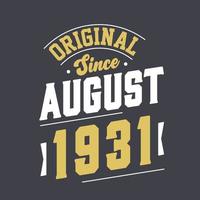 original desde agosto de 1931. nascido em agosto de 1931 retro vintage aniversário vetor