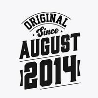 nascido em agosto de 2014 aniversário retrô vintage, original desde agosto de 2014 vetor