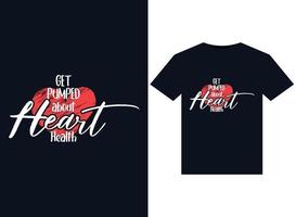 fique entusiasmado com as ilustrações de saúde do coração para o design de camisetas prontas para impressão vetor