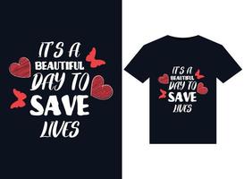 é um lindo dia para salvar vidas ilustrações para design de camisetas prontas para impressão vetor