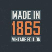 feito em 1865 edição vintage. camiseta de aniversário vintage para os nascidos no ano de 1865 vetor