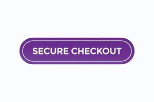 vetores de botão de check-out seguro. etiqueta de sinal, balão de fala, check-out seguro