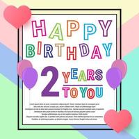 feliz aniversário 2 anos, cartão de aniversário, balões e amor. linda escrita colorida e fundo. eps10