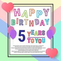 feliz aniversário 5 anos, cartão de aniversário, balões e amor. linda escrita colorida e fundo. eps10