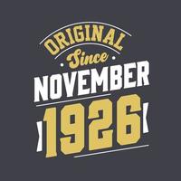 original desde novembro de 1926. nascido em novembro de 1926 retro vintage aniversário vetor