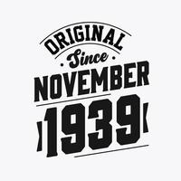 nascido em novembro de 1939 retro vintage aniversário, original desde novembro de 1939 vetor