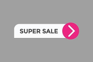 super venda comece a fazer vetores de botão. etiqueta de sinal balão de fala super venda