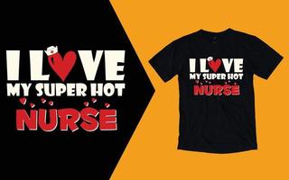 eu amo minha camiseta enfermeira super gostosa, camiseta enfermeira dia dos namorados vetor