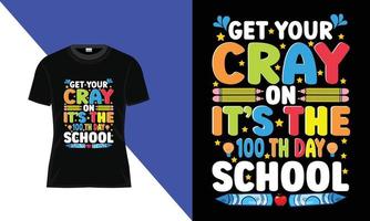 100 dias de escola, design de camiseta de cem dias, design de camiseta de tipografia vetorial, camiseta de comemoração de 100 dias vetor