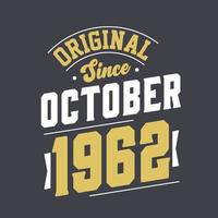 original desde outubro de 1962. nascido em outubro de 1962 retro vintage aniversário vetor