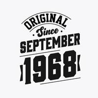 nascido em setembro de 1968 aniversário retrô vintage, original desde setembro de 1968 vetor