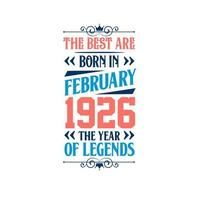 best nasceu em fevereiro de 1926. nascido em fevereiro de 1926 a lenda aniversário vetor