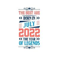 best nascem em julho de 2022. nascido em julho de 2022 a lenda aniversário vetor