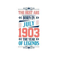 best nasceu em julho de 1903. nasceu em julho de 1903 a lenda aniversário vetor