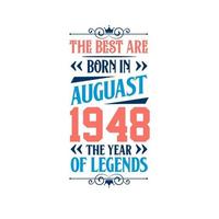 best nasceu em agosto de 1948. nascido em agosto de 1948 a lenda aniversário vetor