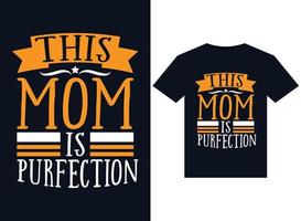 esta mãe é ilustrações perfeitas para design de camisetas prontas para impressão vetor